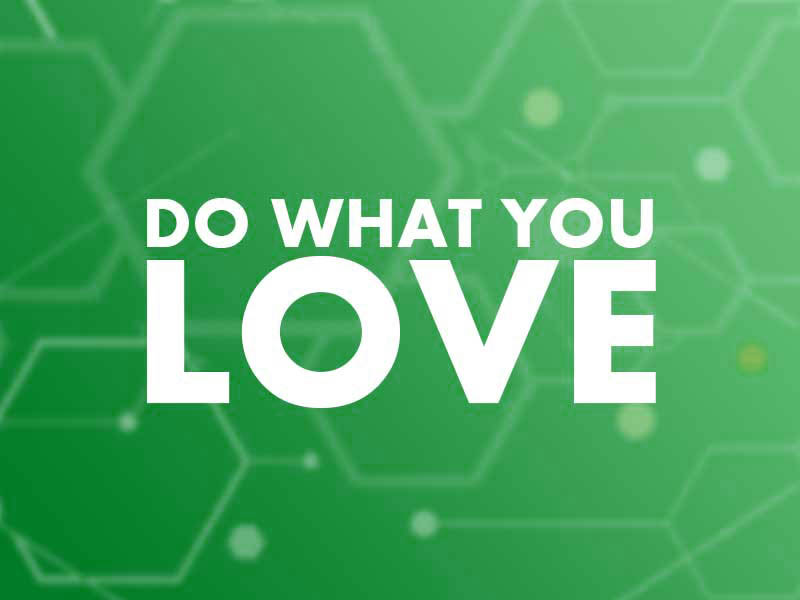 Do what you love